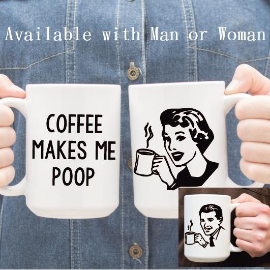 Coffee Makes Me Poop Mug, Coffee Mug - Do Take It Personally
