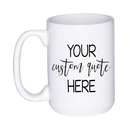 Custom Quote Coffee Mug, Coffee Mug - Do Take It Personally