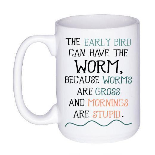 Early Bird Coffee Mug, Coffee Mug - Do Take It Personally