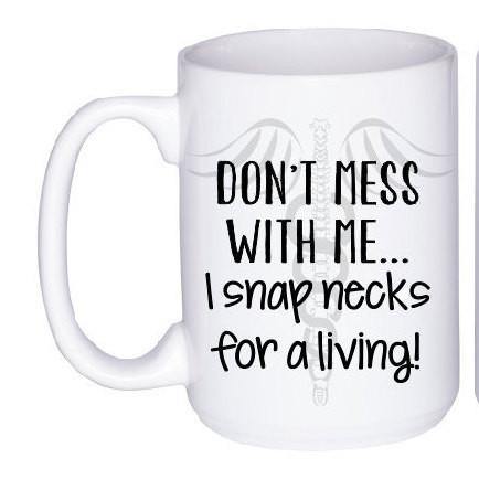 Chiropractor Mug, Coffee Mug - Do Take It Personally