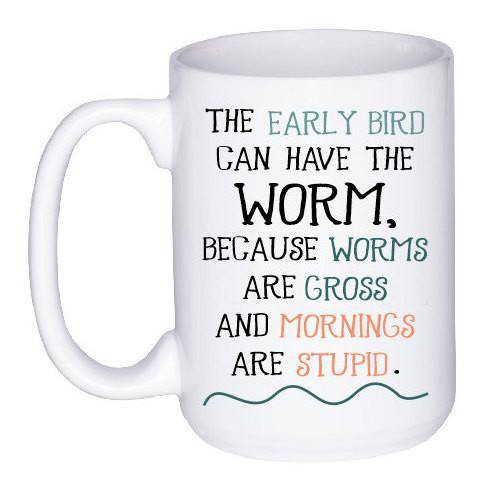 Early Bird Coffee Mug, Coffee Mug - Do Take It Personally
