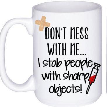 Nurse or Phlebotomist Gift, Coffee Mug - Do Take It Personally