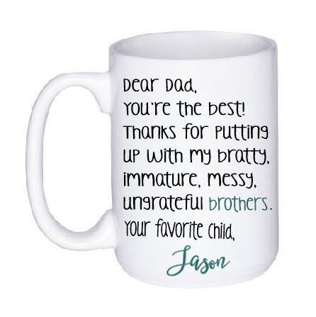 Dad's Favorite Child Mug, Coffee Mug - Do Take It Personally